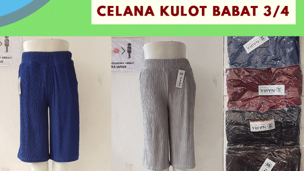 GROSIR PAKAIAN MURAH ONLINE DI BANDUNG Supplier Celana Kulot Babat 3/4 di Bandung Rp 26,000  